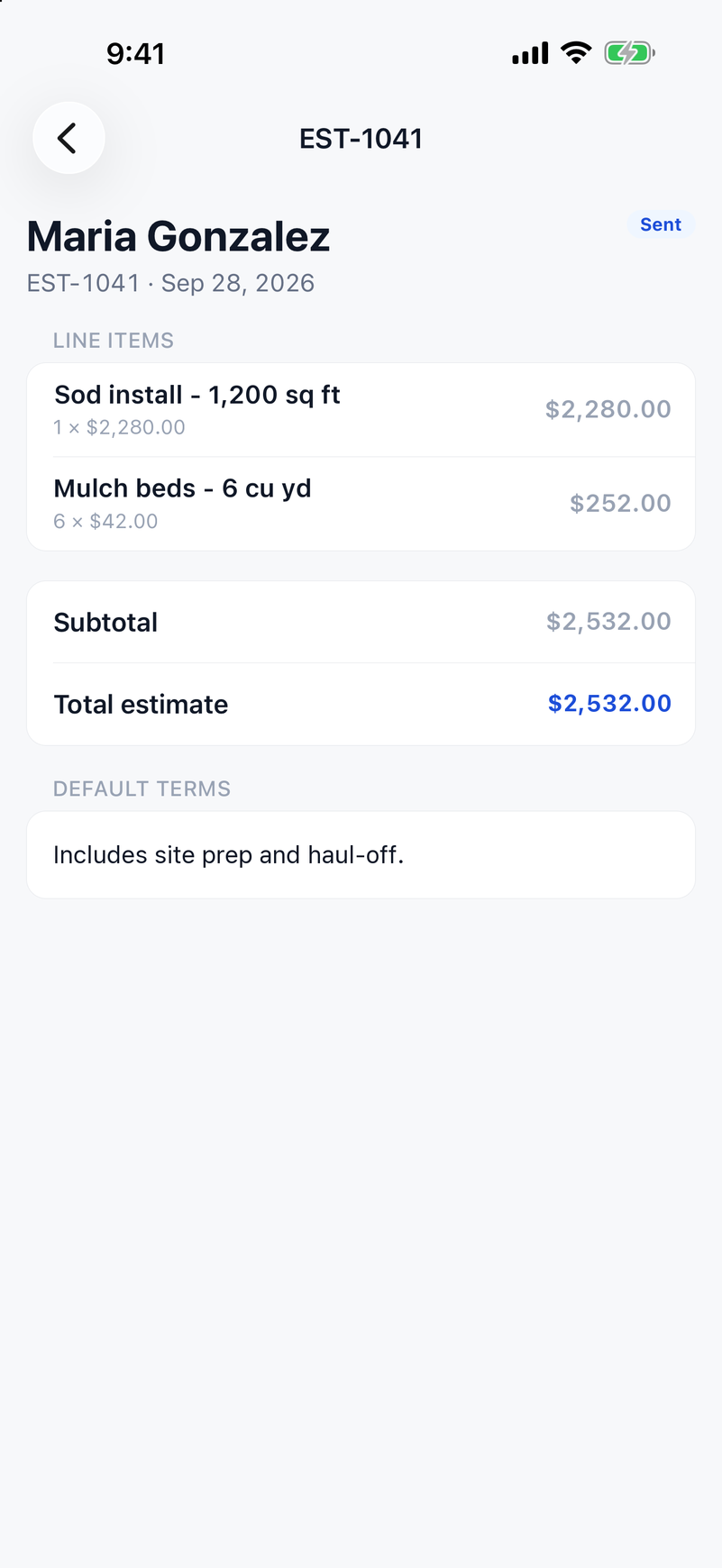 A sent estimate in the ValLedger phone app with two line items, Sod install - 1,200 sq ft at 1 × $2,280.00 and Mulch beds - 6 cu yd at 6 × $42.00, a total of $2,532.00, and the terms Includes site prep and haul-off.